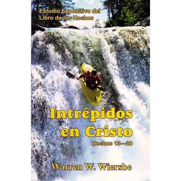 Intrépidos en Cristo, Hechos 13-28