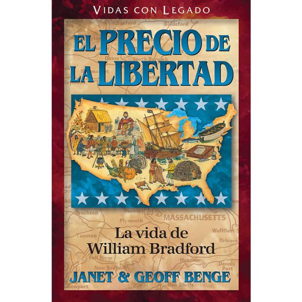 Vidas de legado: El precio de la libertad la vida de William Bradford