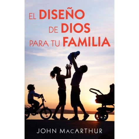EL DISEÑO DE DIOS PARA TU FAMILIA