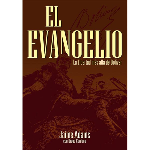 El Evangelio: La libertad más allá de Bolívar - Bolsillo