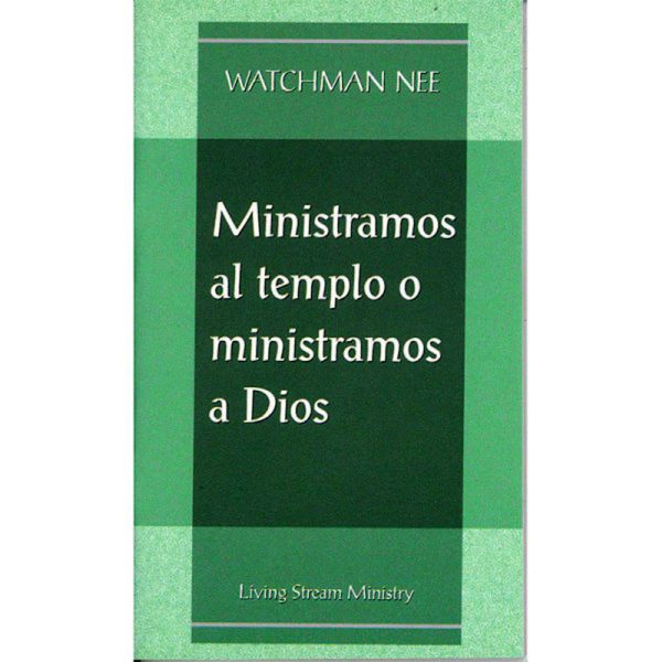 Ministramos al templo o ministramos a Dios - Folleto