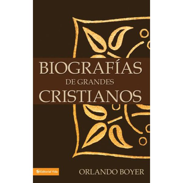 Biografías de grandes cristianos