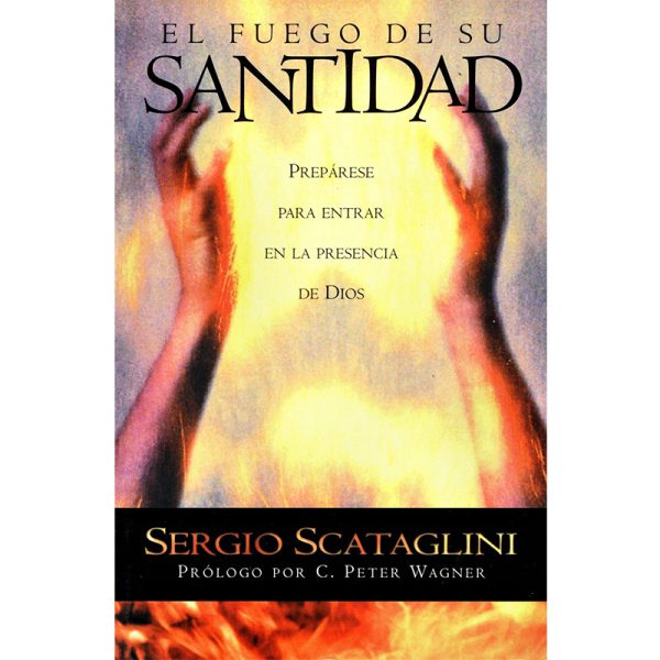 El fuego de su santidad