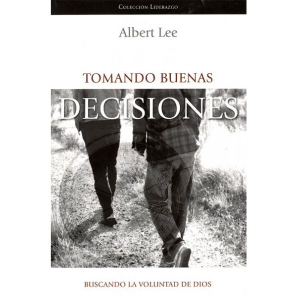 Tomando buenas decisiones