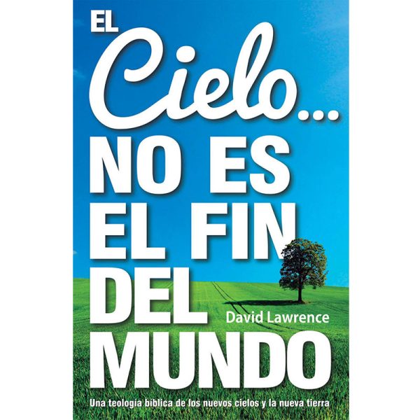 El Cielo... no es el fin del mundo