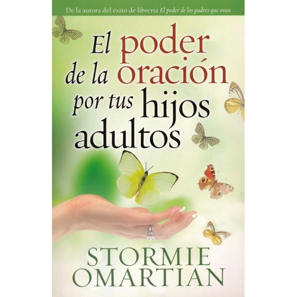 El Poder de la oración por tus hijos adultos