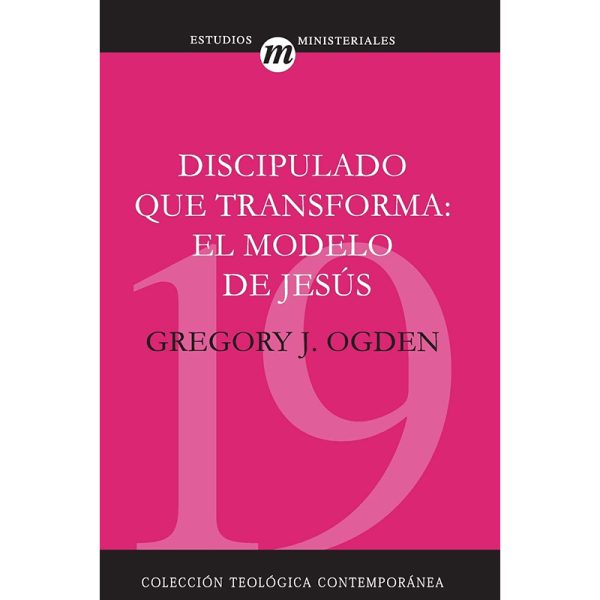 Discipulado que transforma, el modelo de Jesús
