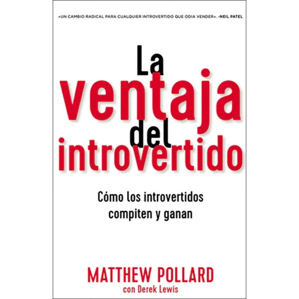 La ventaja del introvertido: Cómo los introvertidos compiten y ganan
