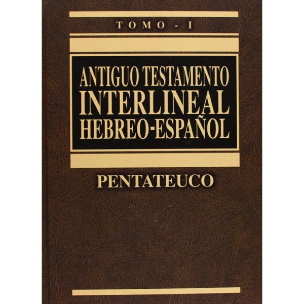 Antiguo Testamento interlineal Hebreo-Español, Pentateuco Tomo I