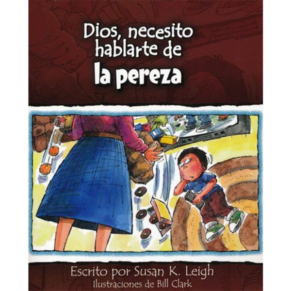 Dios necesito hablarte de la pereza