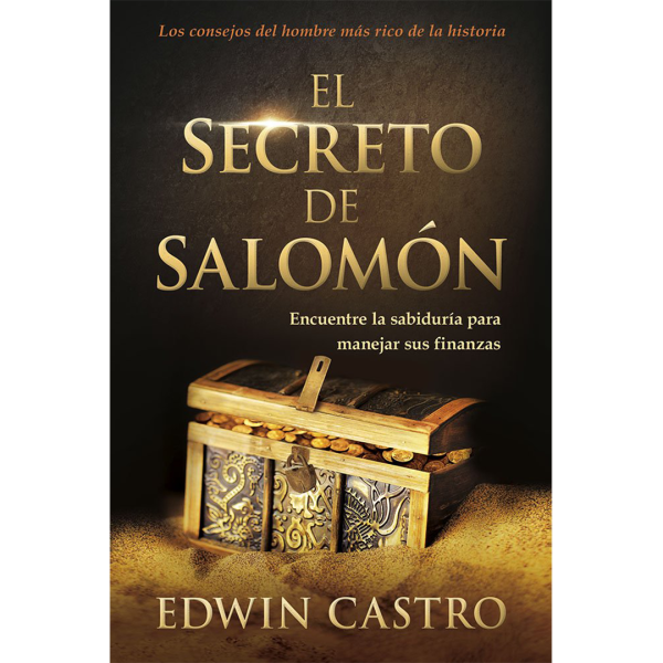 El secreto de Salomón: Encuentre la sabiduría para manejar sus finanzas