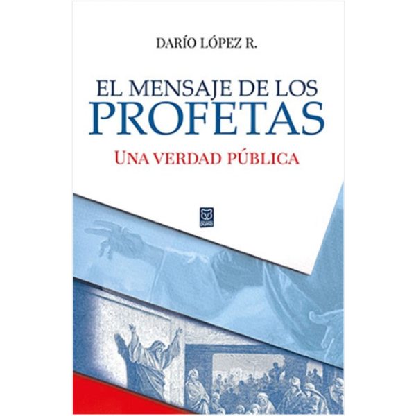 El mensaje de los profetas: Una verdad pública