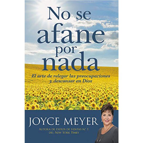 No se afane por nada