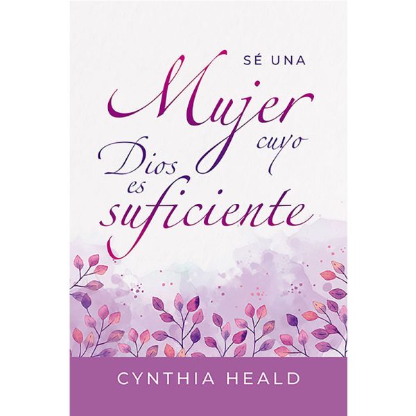 Sé una mujer cuyo Dios es suficiente
