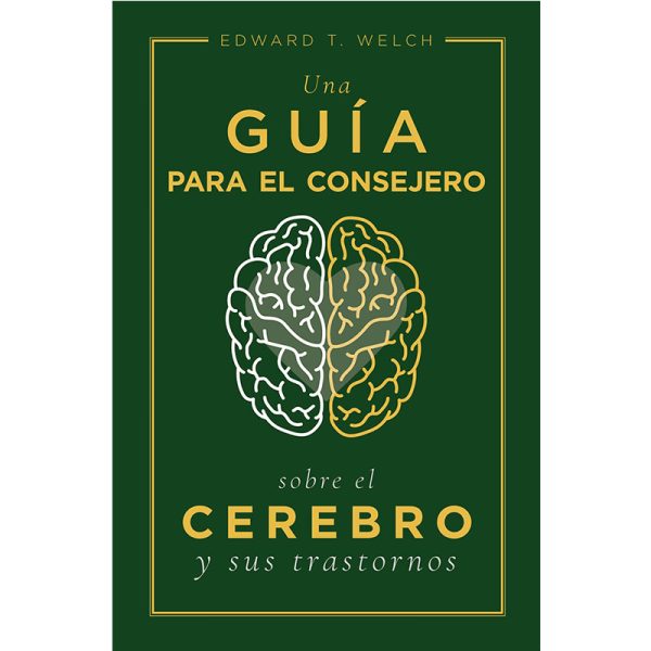 Una guía para el consejero sobre el cerebro y sus trastornos