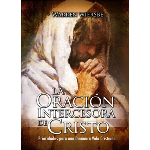 La oración intercesora de Cristo