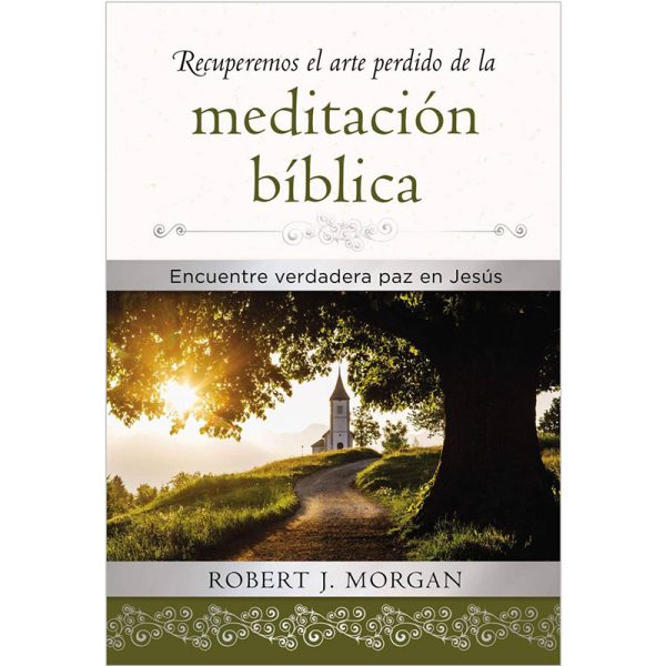 Recuperemos el arte perdido de la meditación bíblica