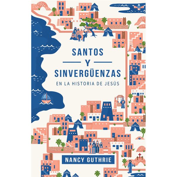 Santos y sinvergüenzas en la historia de Jesús