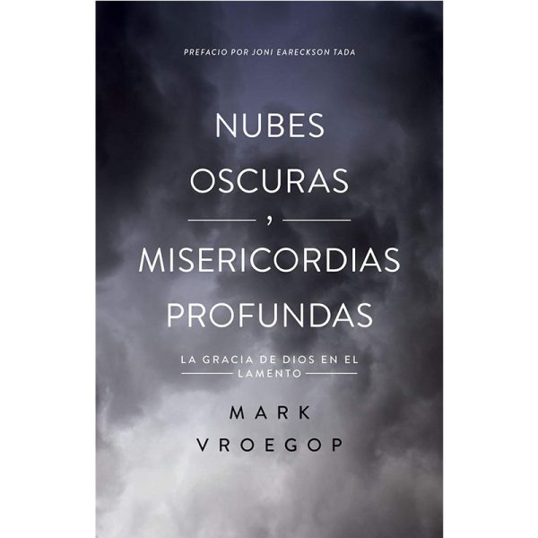 Nubes oscuras y misericordias profundas