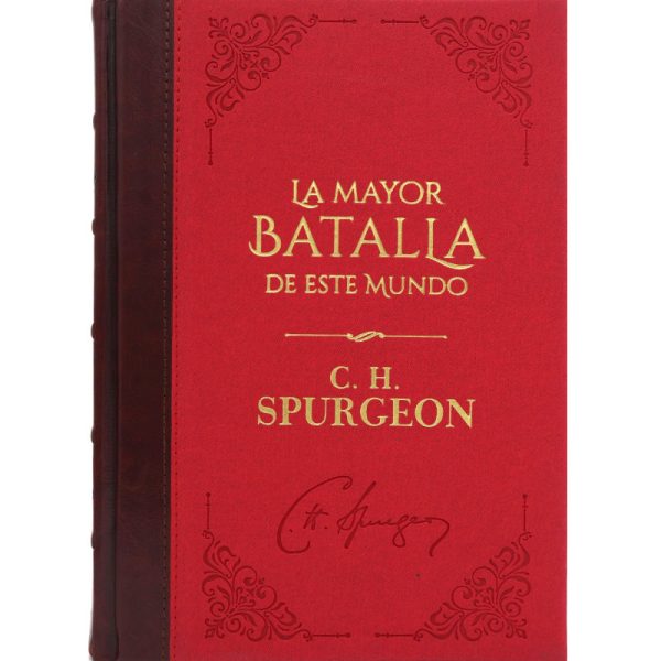 La mayor batalla de este mundo: Charles H. Spurgeon – BCC 1