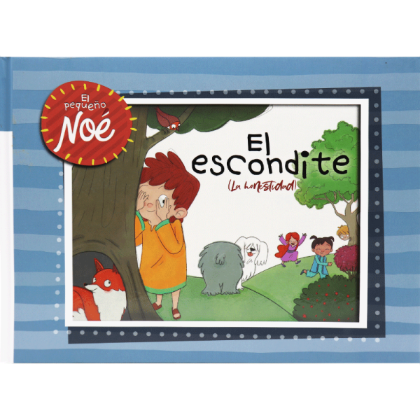 El pequeño Noé: El escondite (la honestidad)