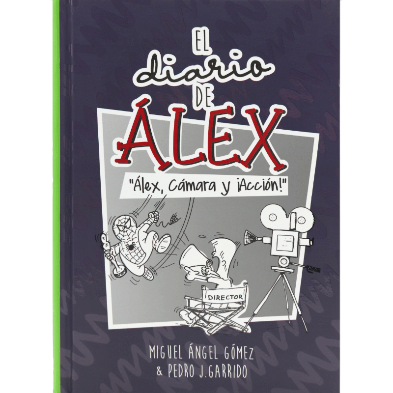 El diario de Álex: Álex, cámara y ¡acción!