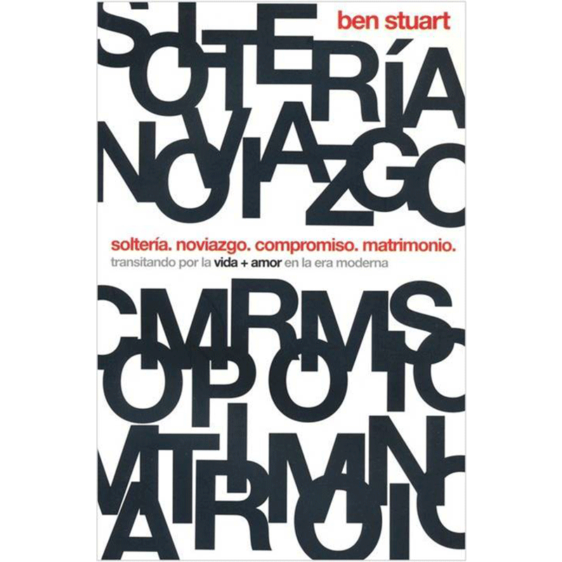 Soltería. Noviazgo. Compromiso. Matrimonio.