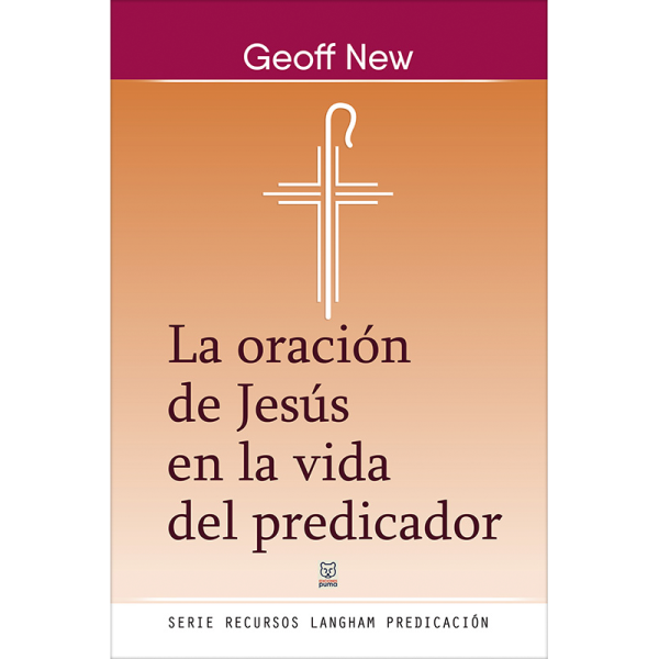 La oración de Jesús en la vida del predicador