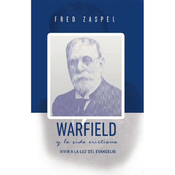 Warfield y la vida cristiana