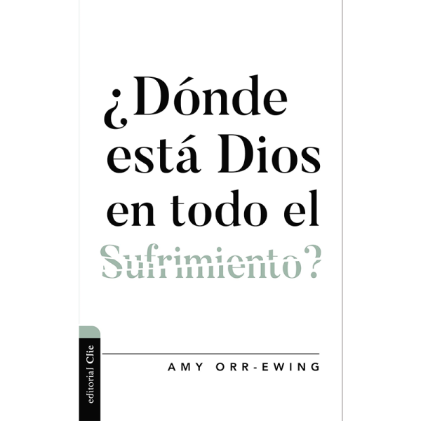 ¿Dónde está Dios en todo el sufrimiento?