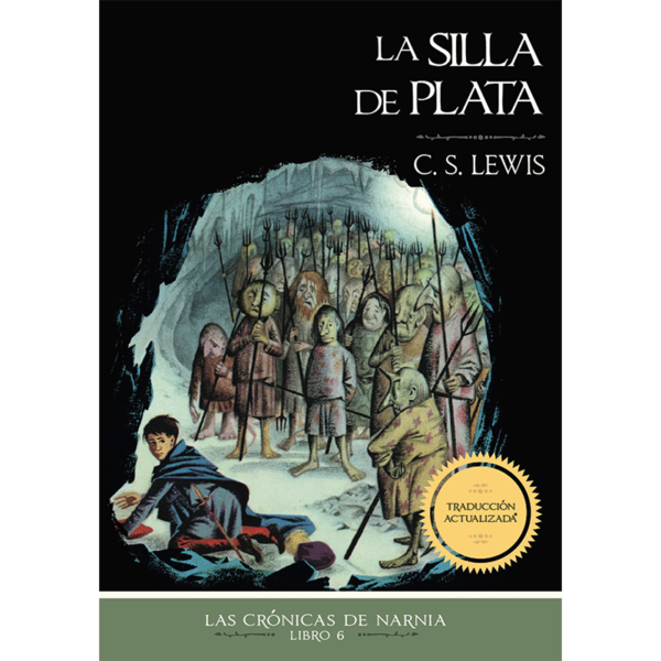 Las crónicas de Narnia 6 - La silla de plata