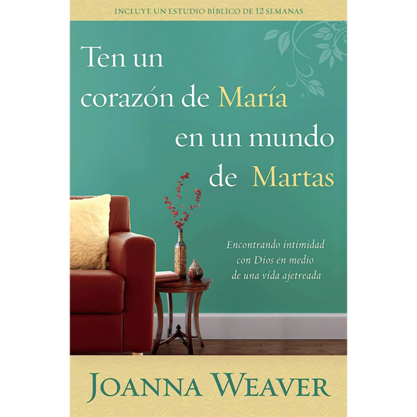 Ten un corazón de María en un mundo de Martas