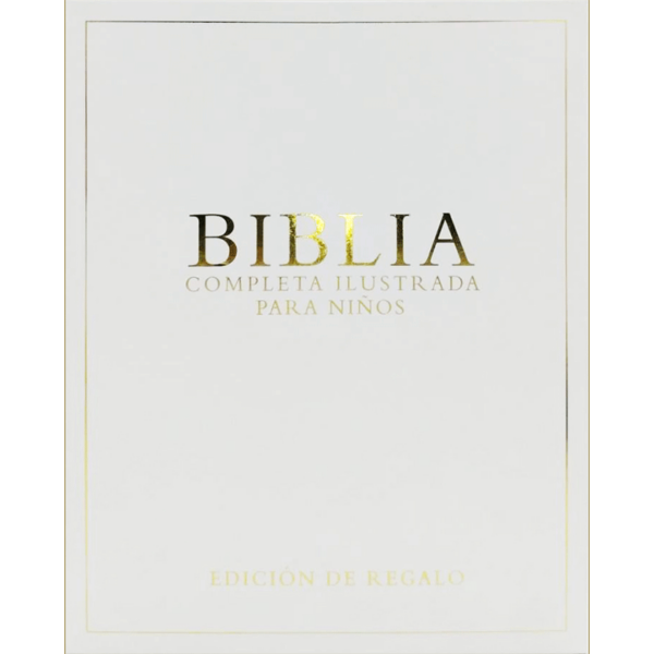 Biblia completa ilustrada para niños - Edición de regalo