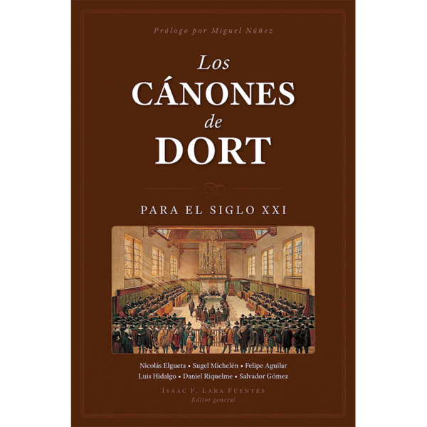 Los cánones de Dort para el siglo XXI