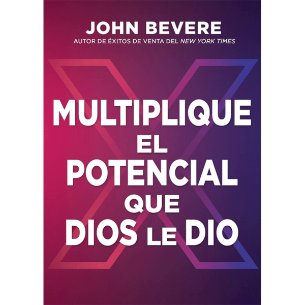 Multiplique el potencial que Dios le dio