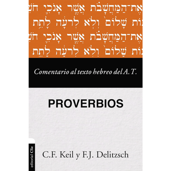 Comentario al texto hebreo del Antiguo Testamento - Proverbios