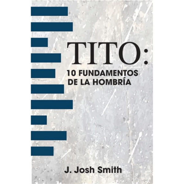 Tito: 10 fundamentos de la hombría