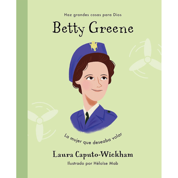 Betty Greene: La mujer que deseaba volar