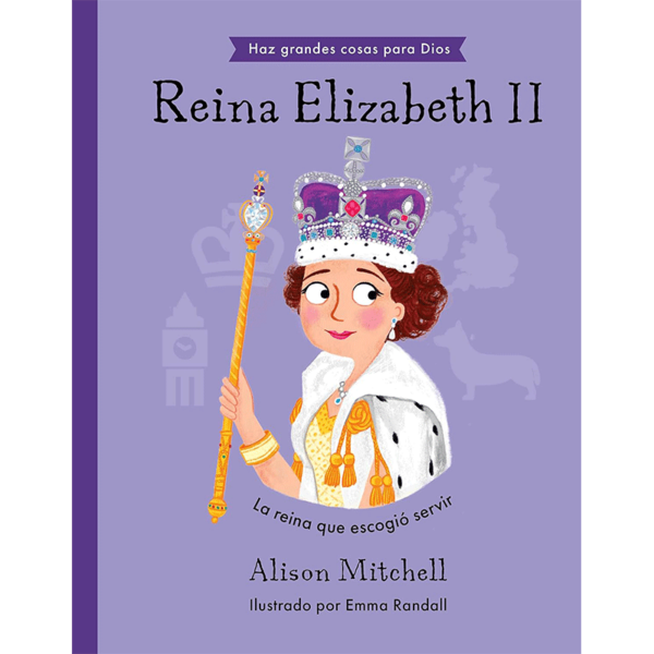 Reina Isabel II: La reina que optó por servir