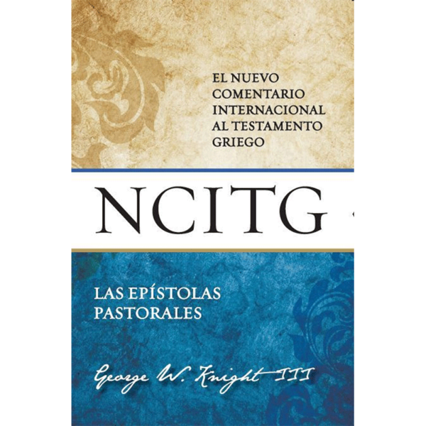 Las epístolas pastorales - NCITG