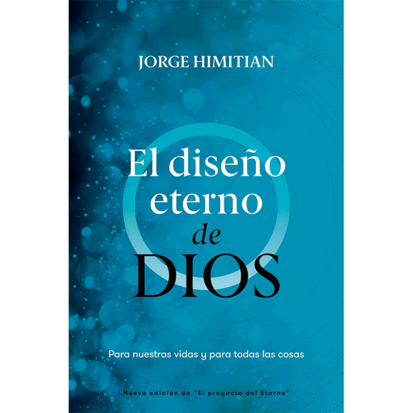 El diseño eterno de Dios