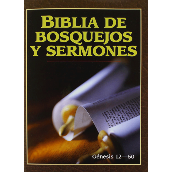 Biblia de bosquejos y sermones Génesis 12-50