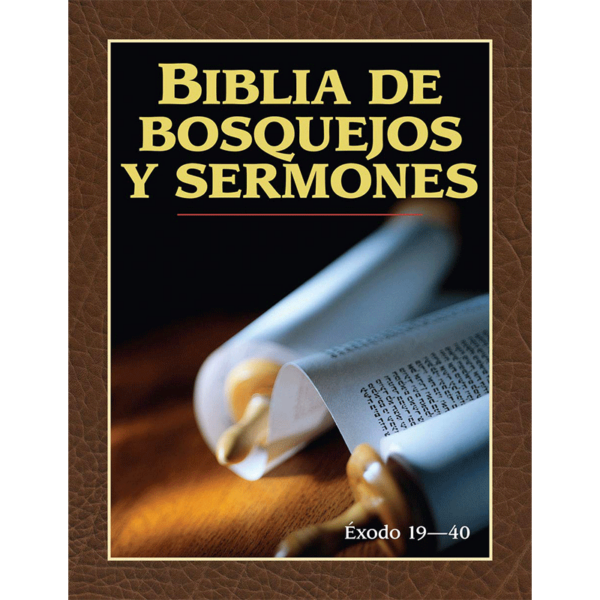 Biblia de bosquejos y sermones Éxodo 19-40