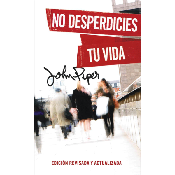 No desperdicies tu vida - Bolsillo