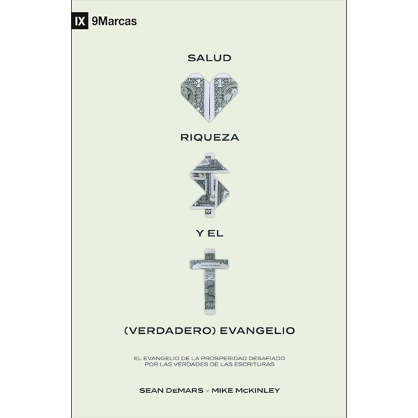 Salud, riqueza y el (verdadero) evangelio