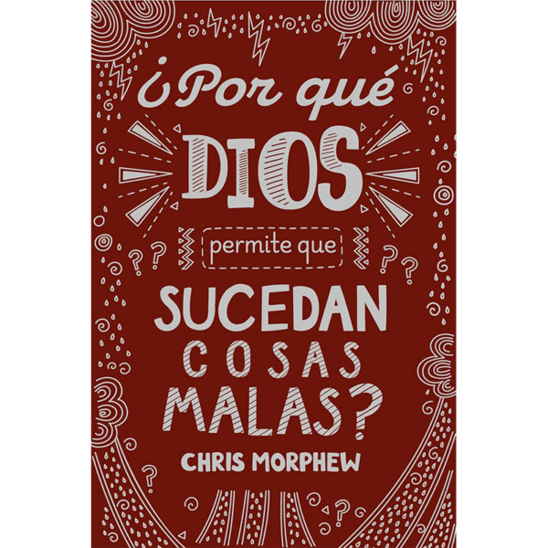 ¿Por qué Dios permite que sucedan cosas malas?