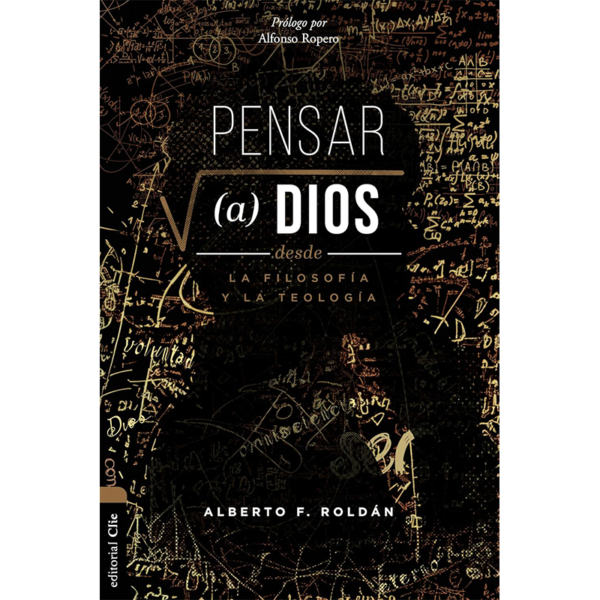 Pensar a Dios desde la filosofía y la teología