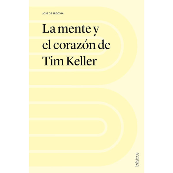 La mente y el corazón de Tim Keller