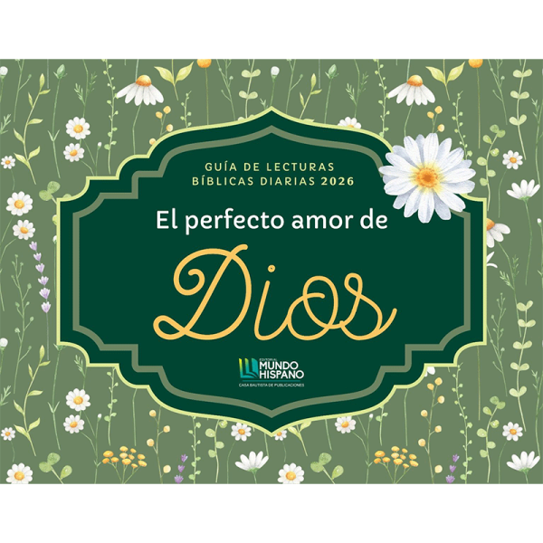 Calendario 2026 - Mundo Hispano - El perfecto amor de Dios Diseños