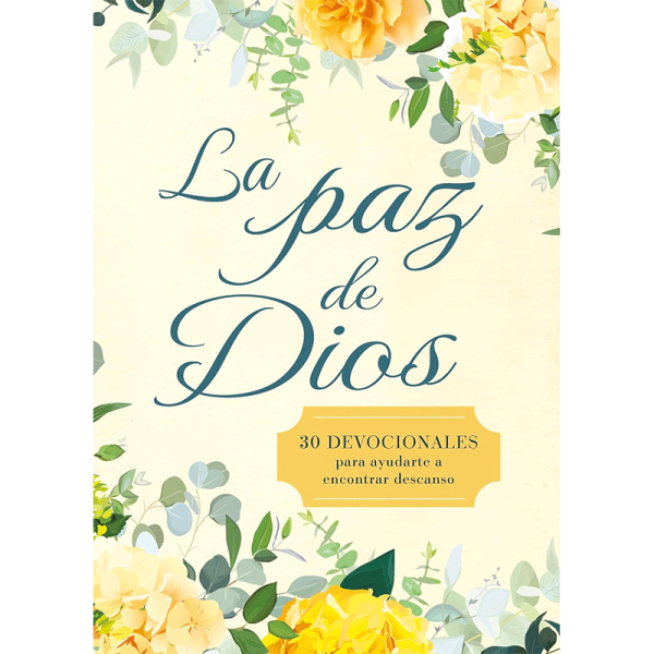 La paz de Dios: 30 devocionales para ayudarte a encontrar descanso